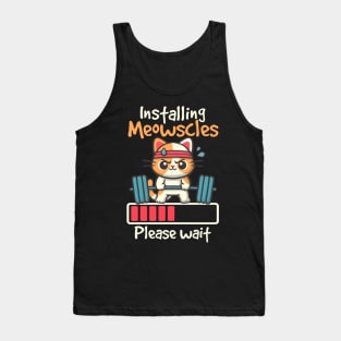 Installing meowscles Tank Top